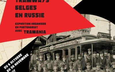 Exposition 1917 : la fin des tramways belges en Russie