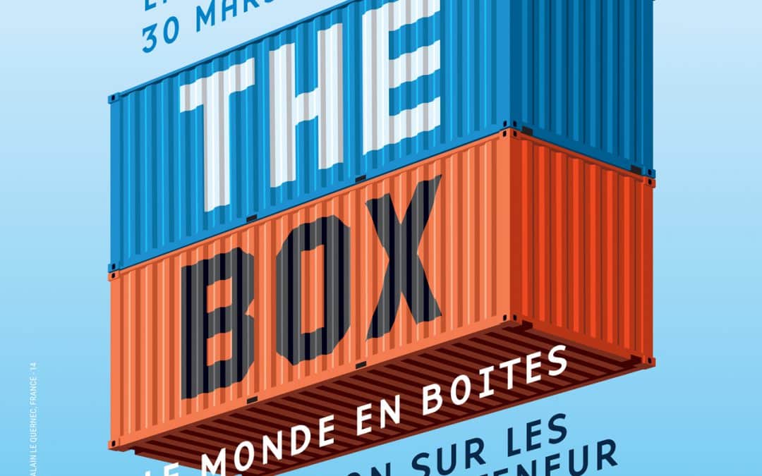 Exposition The Box, le monde en boîtes, en partenariat avec le Port Autonome de Liège